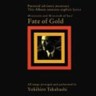 Fate of Gold (SHM-CD) (Cardboard Sleeve)