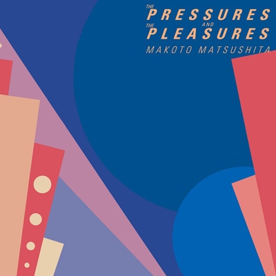 The Pressure and The Pleasures (+4) (SHM-CD) (paper jacket)