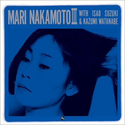 Mari Nakamoto III (SACD Hybrid)